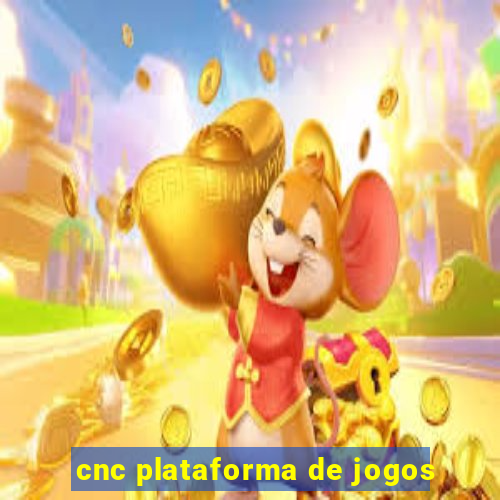 cnc plataforma de jogos